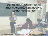 Du học Pháp ngành Thiết kế Thời trang: Điều kiện, Học phí, Cơ hội nghề nghiệp