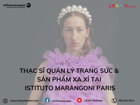 Thạc Sĩ Quản Lý Trang Sức & Sản Phẩm Xa Xỉ tại Istituto Marangoni Paris