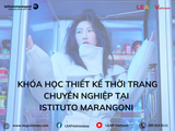 Khóa Học Thiết Kế Thời Trang Chuyên Nghiệp tại Istituto Marangoni