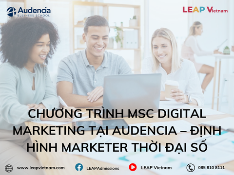 Du học Pháp ngành Marketing số: Chương trình MSc Digital Marketing tại Audencia – Định hình marketer thời đại số