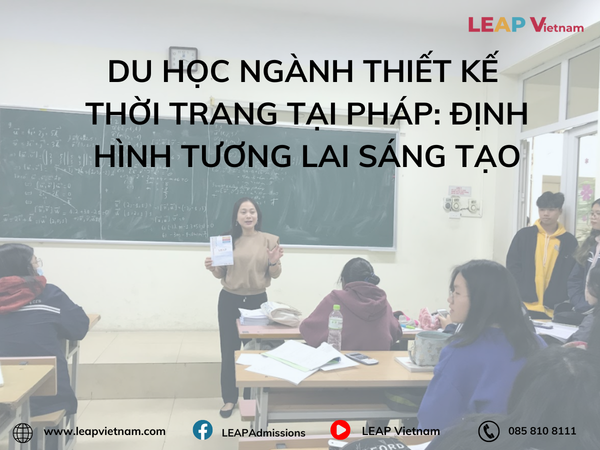 Du Học Pháp Ngành Thiết Kế Thời Trang: Hành Trình Khám Phá Đỉnh Cao Sáng Tạo