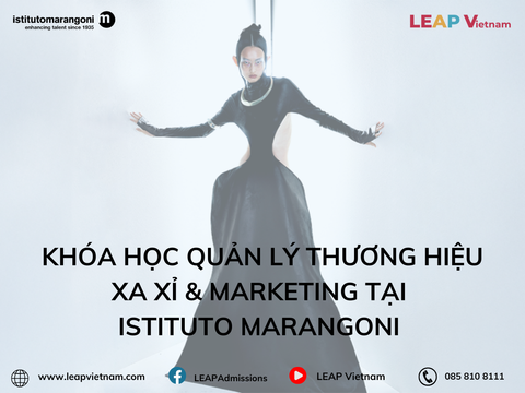 Khóa Học Quản Lý Thương Hiệu Xa Xỉ & Marketing tại Istituto Marangoni