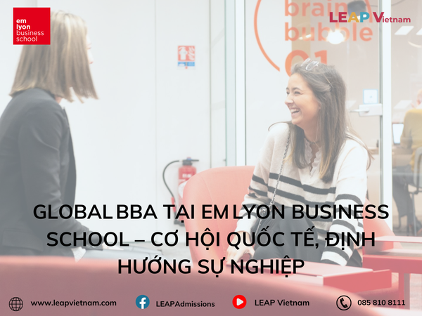 Global BBA tại EM Lyon Business School – Cơ hội quốc tế, định hướng sự nghiệp