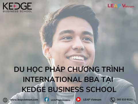 Du học Pháp chương trình International BBA tại KEDGE Business School