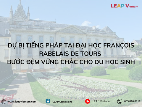Dự bị tiếng Pháp tại Đại học François-Rabelais de Tours – Bước đệm vững chắc cho du học sinh