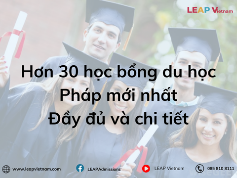 Hơn 30 học bổng du học Pháp mới nhất: Đầy đủ và chi tiết