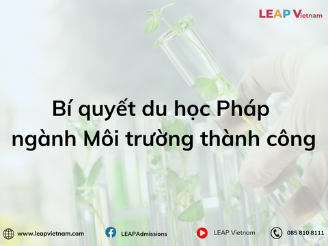 Bí quyết du học Pháp ngành Môi trường thành công