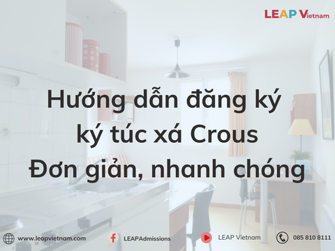 Cách đăng ký ký túc xá Crous: Hướng dẫn chi tiết, dễ hiểu nhất