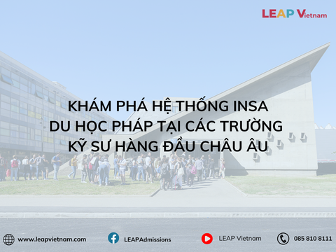 Khám Phá Hệ Thống INSA: Du Học Pháp Tại Các Trường Kỹ Sư Hàng Đầu Châu Âu