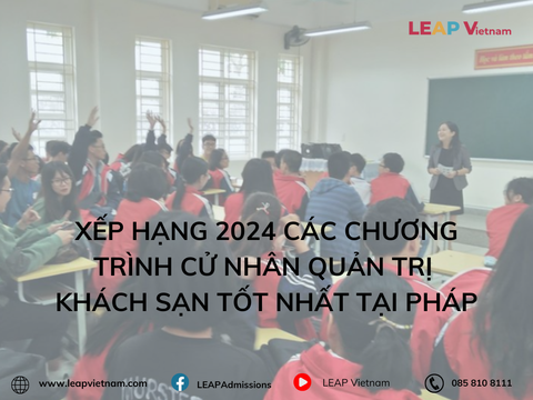 Xếp hạng 2024 các chương trình cử nhân quản trị khách sạn tốt nhất tại Pháp