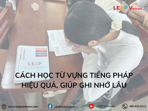 Cách Học Từ Vựng Tiếng Pháp Hiệu Quả, Giúp Ghi Nhớ Lâu
