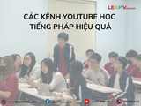 Các Kênh YouTube Học Tiếng Pháp Hiệu Quả