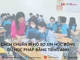 📝 Cách chuẩn bị hồ sơ xin học bổng du học Pháp bằng tiếng Anh