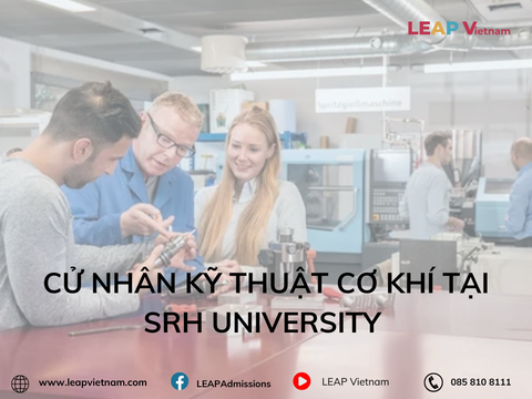 Cử nhân Kỹ thuật Cơ khí tại SRH University Heidelberg: Bệ phóng cho kỹ sư công nghệ tương lai