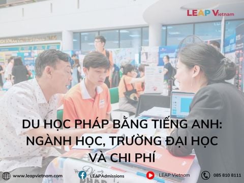 Du Học Pháp Bằng Tiếng Anh: Ngành Học, Trường Đại Học Và Chi Phí