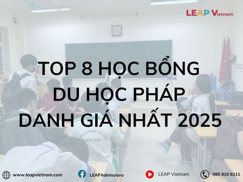 Top 8 Học Bổng Du Học Pháp Danh Giá Nhất 2025 – Cơ Hội Vàng Cho Sinh Viên Quốc Tế