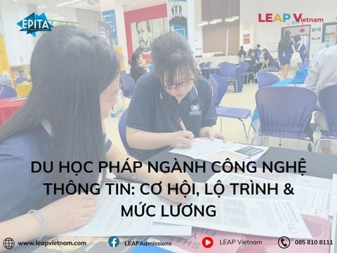 Du Học Pháp Ngành Công Nghệ Thông Tin: Cơ Hội, Lộ Trình & Mức Lương
