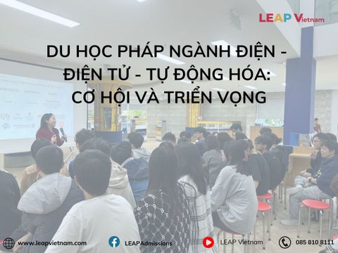 Du học Pháp ngành Điện - Điện tử - Tự động hóa: Cơ hội và triển vọng