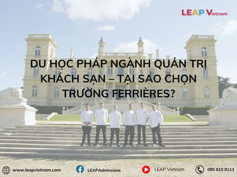 Du Học Pháp Ngành Quản Trị Khách Sạn – Tại Sao Chọn Trường Ferrières?