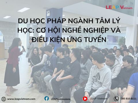 Du học Pháp ngành Tâm lý học: Cơ hội nghề nghiệp và điều kiện ứng tuyển