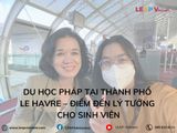 Du Học Pháp tại Thành Phố Le Havre – Điểm Đến Lý Tưởng Cho Sinh Viên