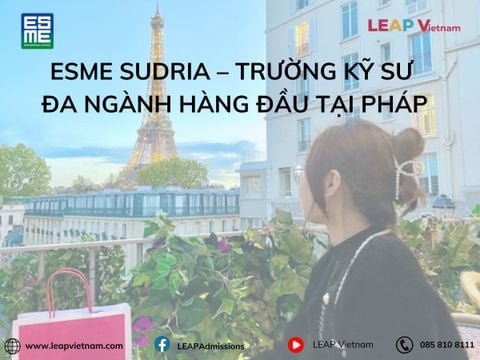 ESME Sudria – Trường Kỹ sư Đa ngành Hàng đầu tại Pháp