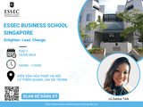 GẶP GỠ TRỰC TIẾP TRƯỜNG ESSEC BUSINESS SCHOOL SINGAPORE