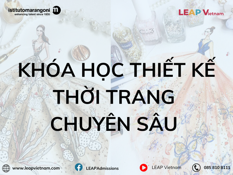 Khóa Học Thiết Kế Thời Trang Chuyên Sâu tại Istituto Marangoni – Bước Khởi Đầu Chuyên Nghiệp Cho Giấc Mơ Thời Trang