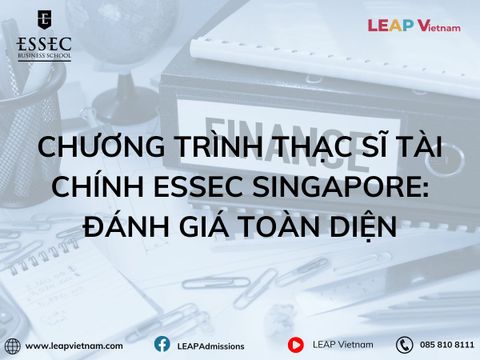 Chương Trình Thạc Sĩ Tài Chính ESSEC Singapore: Đánh Giá Toàn Diện