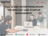 Chương trình Thạc sĩ MSc Entrepreneurship, Technology and Startup Management – SKEMA