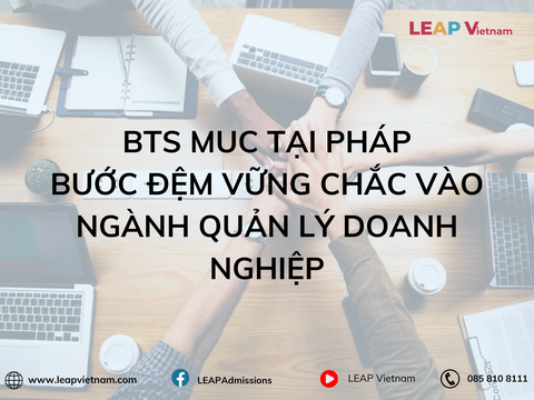 BTS MUC tại Pháp: Bước đệm vững chắc vào ngành quản lý doanh nghiệp