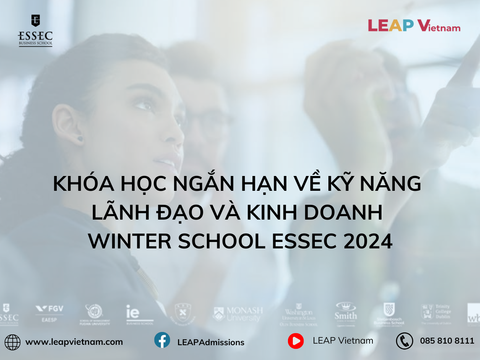 Khóa học ngắn hạn về kỹ năng lãnh đạo và kinh doanh Winter School ESSEC 2024