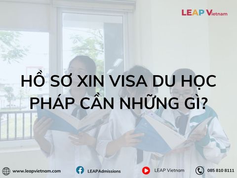 Hồ sơ xin visa du học Pháp cần những gì?