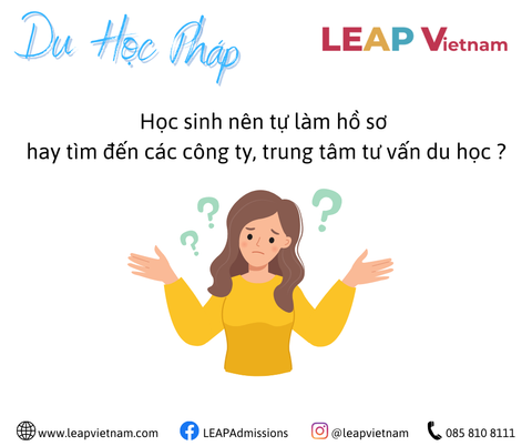 Học sinh nên tự làm hồ sơ hay tìm đến các công ty, trung tâm tư vấn du học?