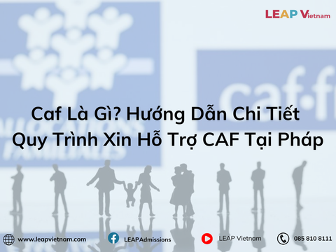 Caf Là Gì? Hướng Dẫn Chi Tiết Quy Trình Xin Hỗ Trợ CAF Tại Pháp