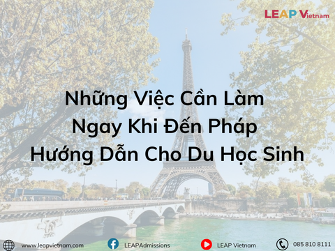 Những Việc Cần Làm Ngay Khi Đến Pháp: Hướng Dẫn Cho Du Học Sinh
