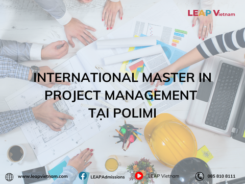 Chương trình Thạc sĩ Quốc tế Quản lý Dự án – International Master in Project Management (IMPM) tại Polimi GSoM