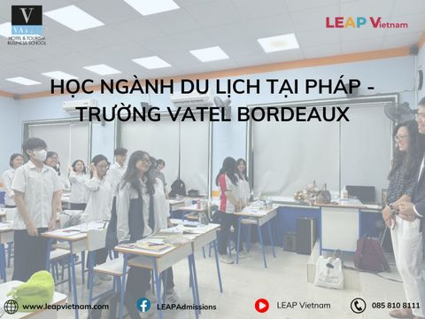 HỌC NGÀNH DU LỊCH TẠI PHÁP - TRƯỜNG VATEL BORDEAUX