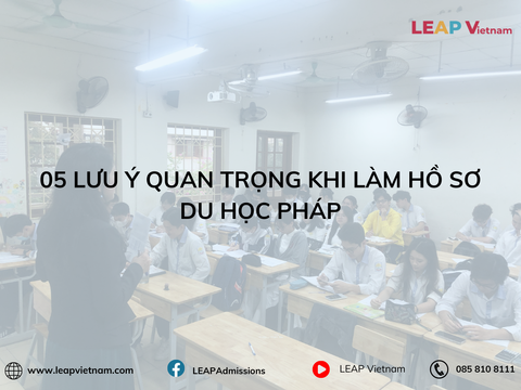 05 sai lầm cần tránh khi làm hồ sơ du học Pháp