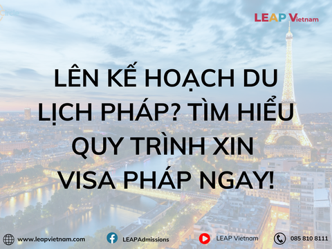 Lên Kế Hoạch Du Lịch Pháp? Tìm Hiểu Quy Trình Xin Visa Pháp Ngay!