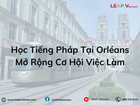 Học Tiếng Pháp Tại Orléans: Mở Rộng Cơ Hội Việc Làm