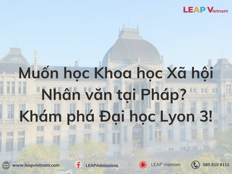 Du học Pháp ngành Khoa học Xã hội: Khám phá Đại học Lyon 3