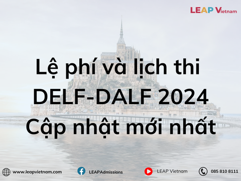 Lệ phí và lịch thi DELF-DALF 2024: Cập nhật mới nhất