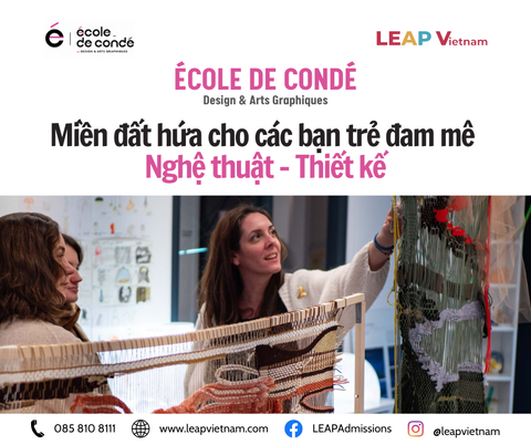 ÉCOLE DE CONDÉ - Miền đất hứa dành cho những bạn trẻ đam mê Nghệ thuật - Thiết kế