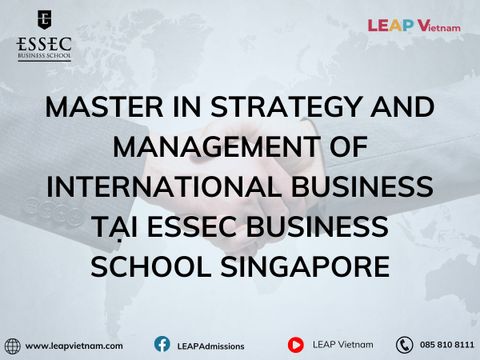 Chương Trình Master in Strategy and Management of International Business (SMIB) tại ESSEC Business School Singapore