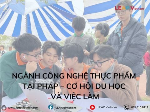 NGÀNH CÔNG NGHỆ THỰC PHẨM TẠI PHÁP – CƠ HỘI DU HỌC VÀ VIỆC LÀM