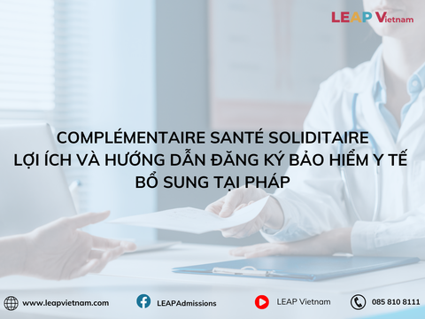Complémentaire Santé Soliditaire: Lợi Ích và Hướng Dẫn Đăng Ký Bảo Hiểm Y Tế Bổ Sung Tại Pháp