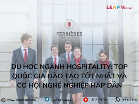 Du học ngành Hospitality: Top quốc gia đào tạo tốt nhất và cơ hội nghề nghiệp hấp dẫn