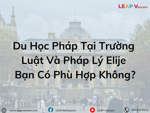 Du Học Pháp Tại Trường Luật Và Pháp Lý Elije: Bạn Có Phù Hợp Không?