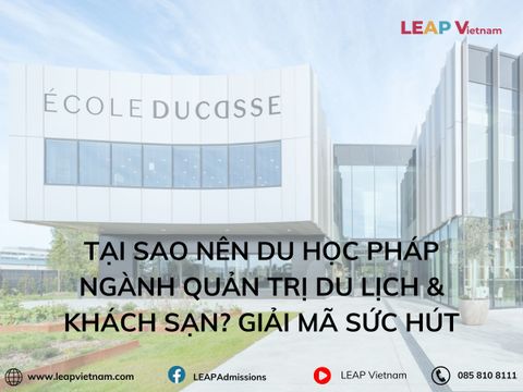 Tại Sao Nên Du Học Pháp Ngành Quản Trị Du Lịch & Khách Sạn? Giải Mã Sức Hút